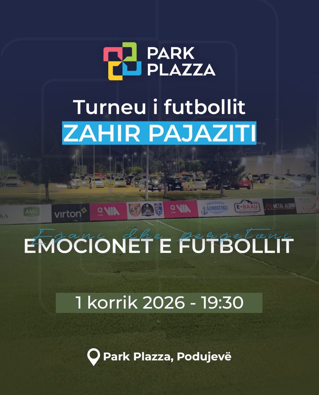 Posteri i Turneut të futbollit Zahir Pajaziti në Park Plazza